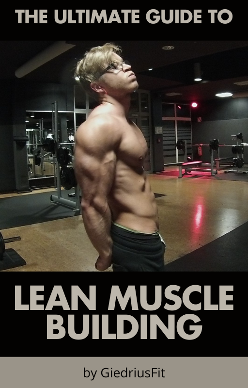 The ultimate guide to lean muscle building