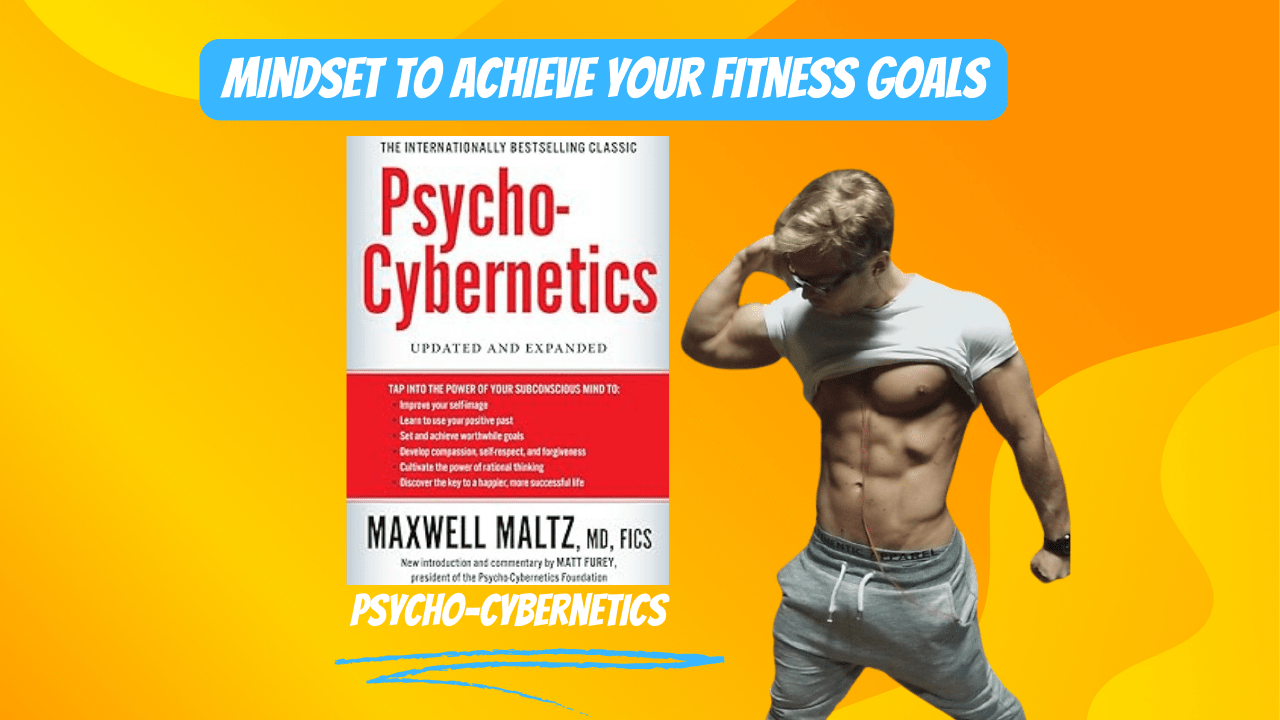 Achieving Fitness Goals with Psycho-Cybernetics